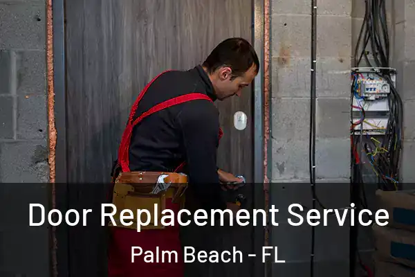  Door Replacement Service Palm Beach - FL
