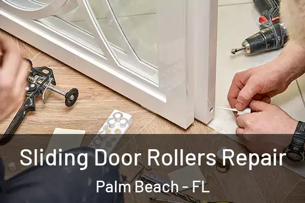  Sliding Door Rollers Repair Palm Beach - FL