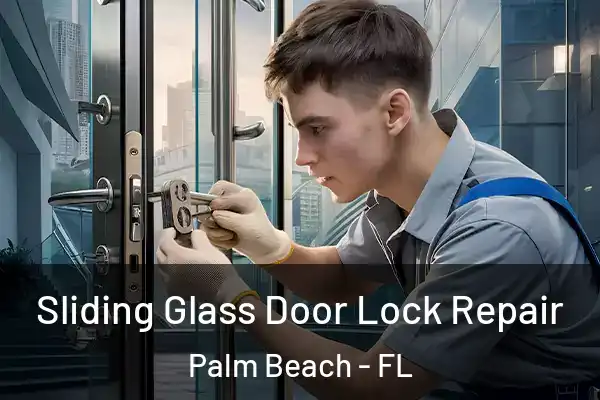 Sliding Glass Door Lock Repair Palm Beach - FL